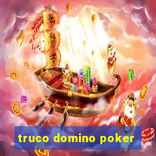 truco domino poker